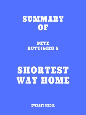 cover image of Summary of Pete Buttigieg's Shortest Way Home